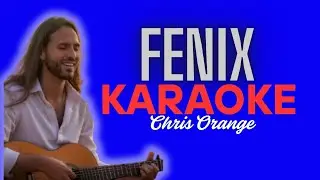 F&eacute;nix | Chris Orange | KARAOKE m&uacute;sica medicina