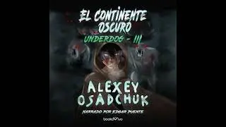 El continente oscuro (The Dark Continent) - Alexey Osadchuk