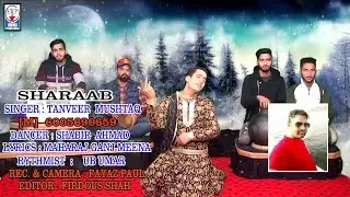 SHEESHAN SHARAB BER BER | TANVEER MUSHTAQ | DANCER SHABIR | TOP HIT KASHMIRI SONG