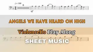 Angels We Have Heard On High | Cello Play Along (Sheet Music/Score)