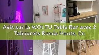 Avis sur la WOLTU Table Bar avec 2 Tabourets Ronds Hauts, Ensemble Table et Tabourets Industriels, p