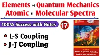 LS Coupling | JJ Coupling | Quantum Mechanics | bsc 2nd yr physics | Ankit Sir | Physics Guru