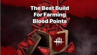The Best Build for Blood Points