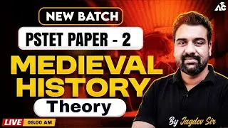 PSTET Exam Preparation 2026 | PSTET Paper 2 Medieval History | Medieval History By Jagdev Sir