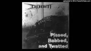 Doom -  Pissed, Robbed & Twatted EP - 03 - Worthless Nothing