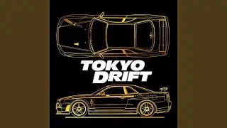 Tokyo Drift