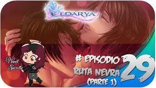 Ruta Nevra 🧛&zwj;♂️ Eldarya episodio 29 1/5