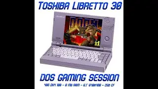 Toshiba Libretto 30 - Dos gaming session