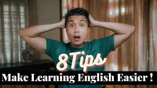 8 Amazing Tips That Will Make Learning English Easier!