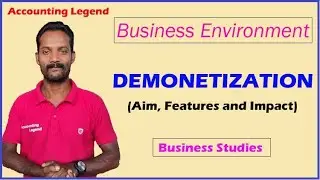 Demonetization in Indian|Aim, Features and Impact of Demonetization|Business Environment