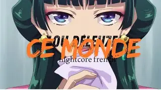 ✨Nightcore (AMV)✨Ce monde [lou deleuze]