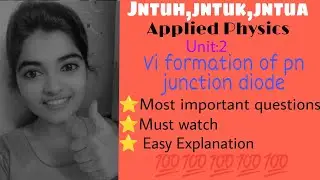 #jntuh #jntua #jntuk #appliedphysics #vi #formation #of #pn #junction #diode  #very #important💯👍😍