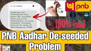 PNB Aadhar De-seeded Problem || Aadhaar No XXXX4603 has been de-seeded from your a/c XX402644 😭💯 slv