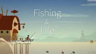 Fishing Life номер 2 продолжаем ловить рыбу