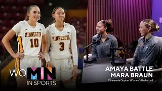 Amaya Battle & Mara Braun: Game Plan to Staying Grounded | WoMN in Sports