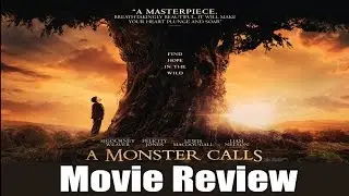 A MONSTER CALLS Movie Review | Chasing Cinema