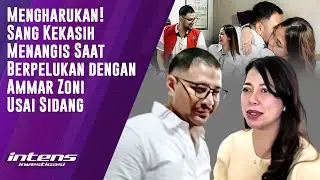 Kekasih Menagis Saat Berpelukan Dengan Ammar Zoni Usai Sidang | Intens Investigasi | Eps 6272