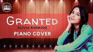 Olivia Rodrigo - Granted | PIANO COVER with lyrics | HIGH SCHOOL MUSICAL: THE MUSICAL - THE SERIES