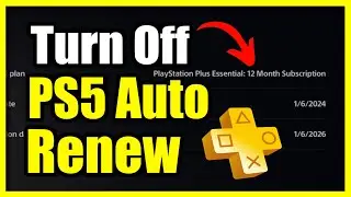 How to Turn Off Auto Renew for PS Plus on PS5 Pro (Credit Card Charges)