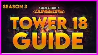 The Tower 18 [Apocalypse] Full Climb, Guide & Strategy, Minecraft Dungeons Fauna Faire