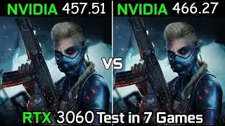Nvidia Drivers RTX 3060 (457.51 Vs 466.27)  || 12 Game benchmark in 4K