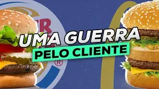 BURGER KING vs MCDONALD'S: A GUERRA QUE É AULA DE CRIATIVIDADE!