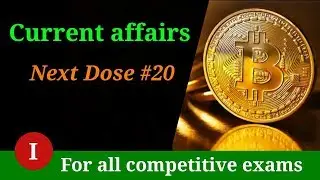 Next Dose #20 | Current Affairs, Bitcoin, Bitcoin Trading App, Triple Talaq Bill | NEXT EXAM