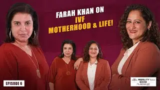 Fertility Tales, powered by Nova IVF | Ep. 6 | In conversation with Farah Khan
