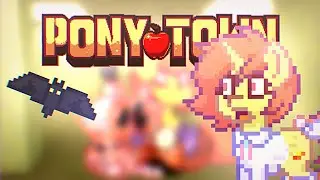 \\ PONY TOWN ANIMATION //