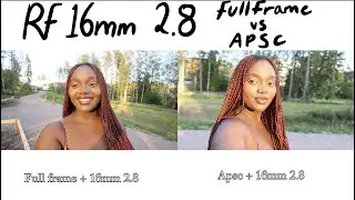 RF 16mm 2.8 ON AN APSC CAMERA VS FULL FRAME CAMERA