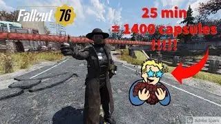 CAPS FARMING - 1400 capsules en 25 minutes | Fallout 76