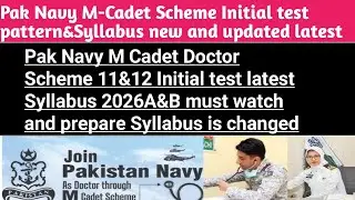 Pak Navy Short Service commission course Ssc M-Cadet Doctors test pattern&Syllabus updated 2026A&B 