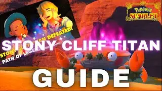 Stony Cliff Titan (KLWAF) Guide - Pokemon Scarlet & Violet