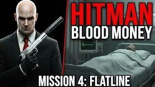 HITMAN 4 BLOOD MONEY MISSION 4 FLATLINE