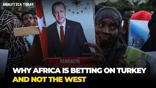 From Senegal to Somalia: Turkey&rsquo;s Power Pivot in Africa