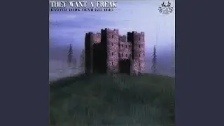 They Want A Freak