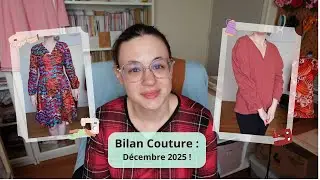 Bilan couture : Décembre 2025 ! ❄️🧵