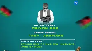 TRIXOH DNE - KUNJOYA (PRO BY HU$) 2026 AMAPIANO , MIZZOARTS 265 TV