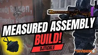 CHECK OUT THIS MEASURED ASSEMBLY BUILD! #TheDivision2
