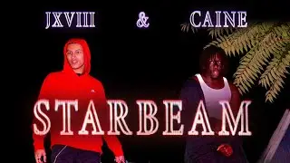 JXVIII x CAINE - STARBEAM (Official Music Video)