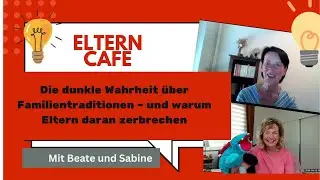 Die Dunkle Seite Von Familientraditionen - Warum Ich Sie Hinterfrage