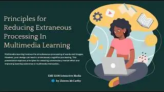 Principles for Reducing Extraneous Processing in Multimedia Learning