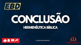 14 de dezembro de 2025 - Conclusão hermenêutica bíblica