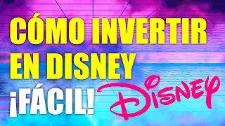 Tutorial C&oacute;mo Invertir En Disney | Qu&eacute; Acciones Comprar 2021