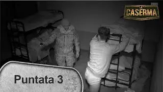 La punizione per la bravata notturna -  Terza puntata - La Caserma