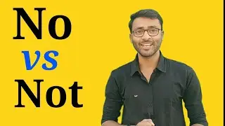 Use of No & Not,.