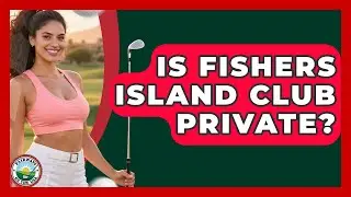 Is Fishers Island Club Private? - Fairways of the USA