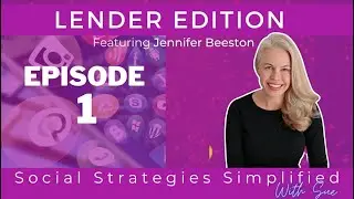 Social Strategies Simplified- with Sue! Lender Edition