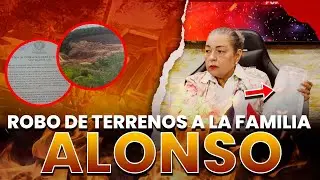 MIRA COMO LE ROBAN EL TERRENO  A LA FAMILIA ALONSO