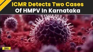 HMPV Virus: The Indian Council of Medical Research (ICMR) Detects Two Cases Of HMPV In Karnataka